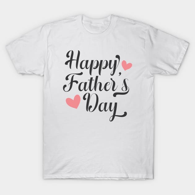 Simple Happy Father's Day Calligraphy T-Shirt by Jasmine Anderson